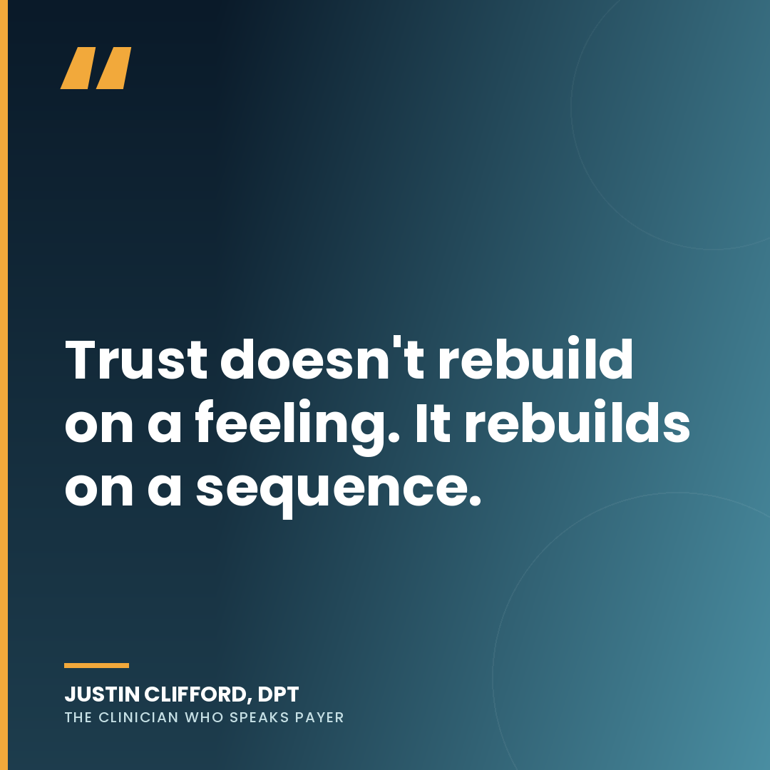Quote card: "Trust doesn't rebuild on a feeling. It rebuilds on a sequence."